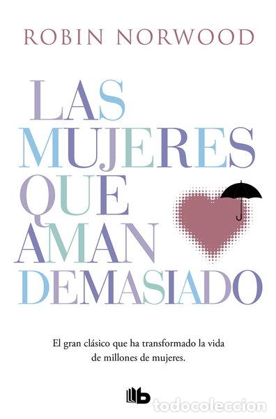 B&uuml;cher: Las mujeres que aman demasiado- 9788490707760