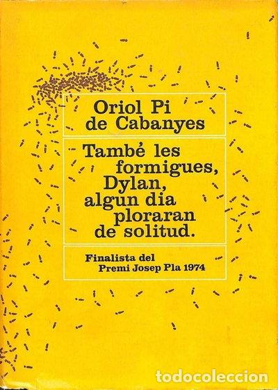 Libros: Tamb&eacute; les formigues, Dylan, algun dia ploraran de solitud- 9788423308873