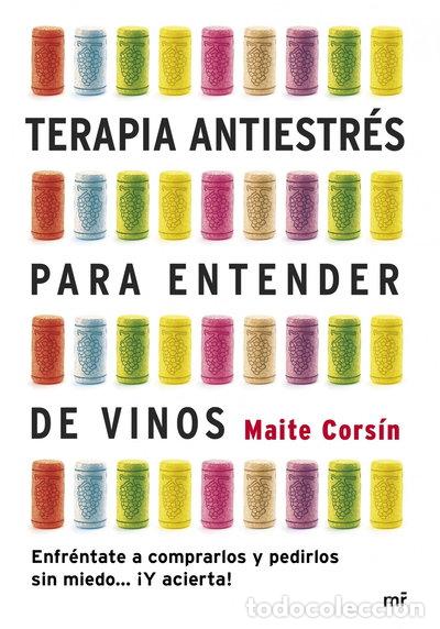 Libros: Terapia antiestr&eacute;s para entender de vinos- 9788427040052