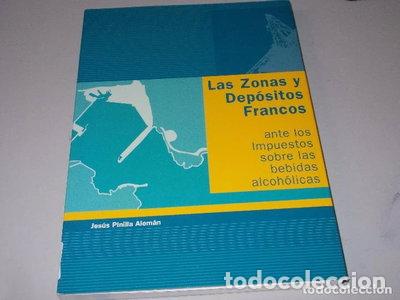 Livros em segunda m&atilde;o: Las Zonas y dep&oacute;sitos francos ante los impuestos sobre las bebidas alcoh&oacute;licas- 9788460911197