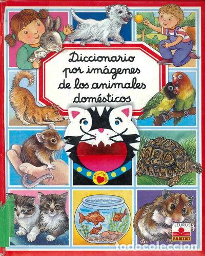 Libros: Diccionario por im&aacute;genes de los animales dom&eacute;sticos- 9782215082743