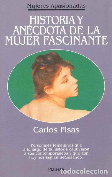Livros em segunda m&atilde;o: Historia y an&eacute;cdota de la mujer fascinante- 9788408010692