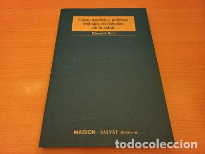 Libros: C&oacute;mo escribir y publicar trabajos en ciencias de la salud- 9788445800447