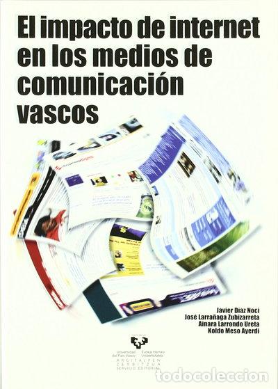 Libros: El impacto de internet en los medios de comunicaci&oacute;n vascos- 9788483739273