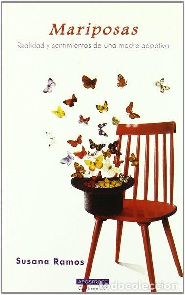 Livres: Mariposas: Realidad y sentimientos de una madre adoptiva- 9788445502679