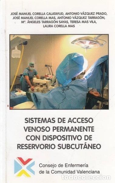 Livres: Sistemas de acceso venoso permanente con dispositivo de reservorio subcut&aacute;neo- 9788468991801