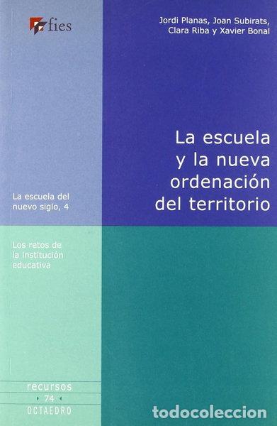 Livres: La escuela y la nueva ordenaci&oacute;n del territorio- 9788480636858