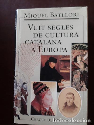 Livres: Vuit segles de cultura catalana a Europa- 9788422658054