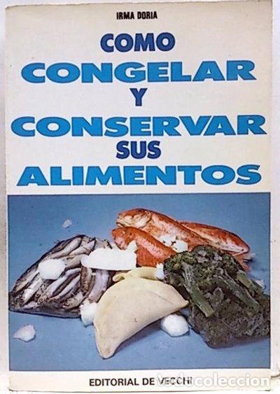 Libros: C&oacute;mo congelar y cocinar bien con productos congelados- 9788431563660