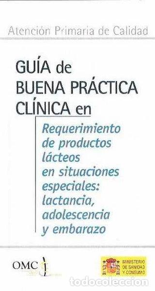 Libri di seconda mano: Gu&iacute;a de buena pr&aacute;ctica cl&iacute;nica en requerimiento de productos l&aacute;cteos en situa...- 9788469147313