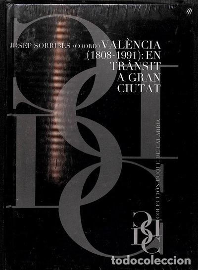 Libros: Val&egrave;ncia (1808-1991): En tr&agrave;nsit a gran ciutat- 9788448246532