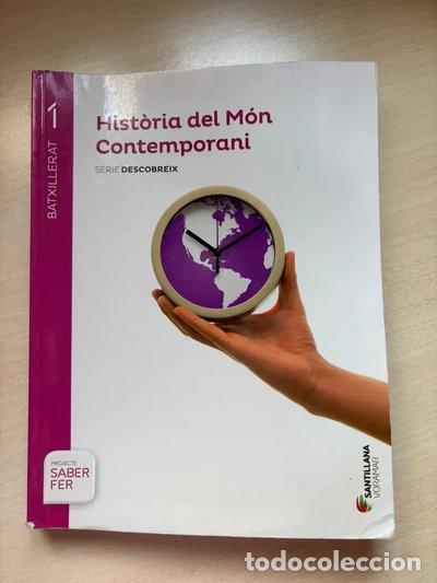 Libros: Hist&ograve;ria Del M&oacute;n Contemporani, 1 Batxillerat- 9788490582589