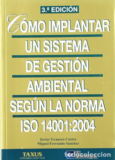 Libros: C&oacute;mo implantar un sistema de gesti&oacute;n ambiental seg&uacute;n ISO 14001- 9788492735945