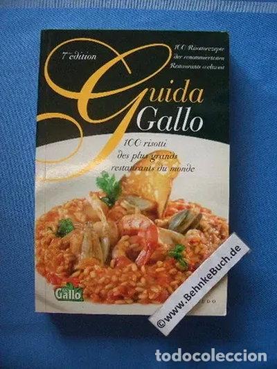 books: Guida Gallo: 100 Risotti Dei Piu Grandi Ristoranti Del Mondo- 9788841811849