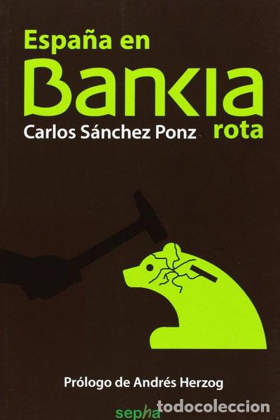 Libros: Espa&ntilde;a en Bankia rota- 9788415819981