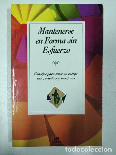 Libros: Mantenerse en forma sin esfuerzo- 9788476306703 - Foto 1