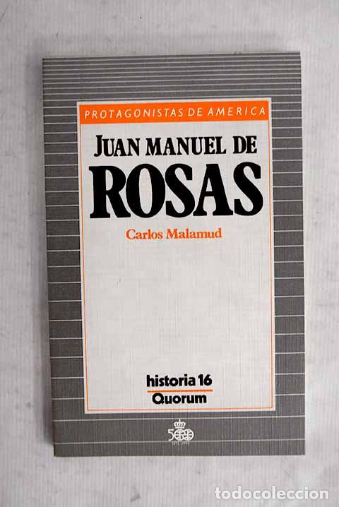 Libros: Juan Manuel de Rosas.- Malamud, Carlos - Foto 1