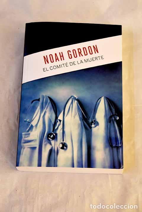 Libros: El comit&eacute; de la muerte.- Gordon, Noah
