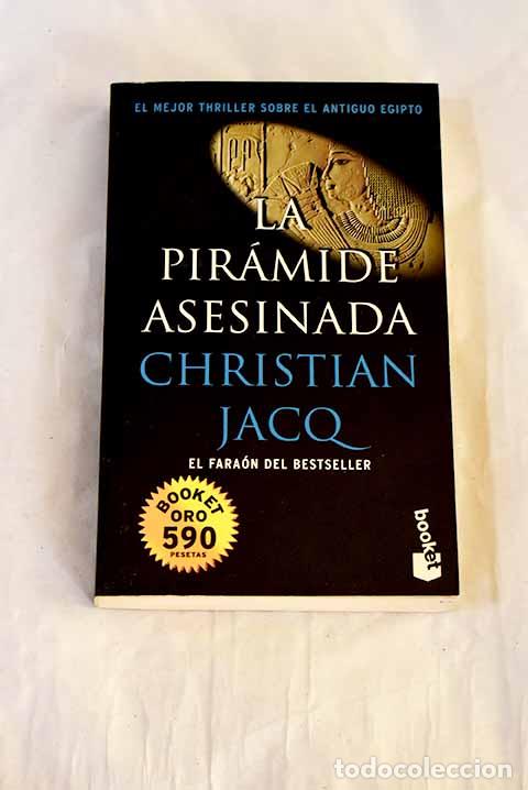 Libri di seconda mano: La pir&aacute;mide asesinada.- Jacq, Christian