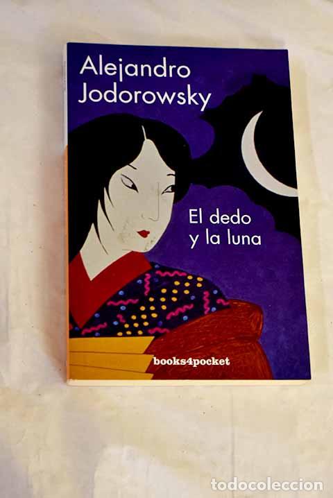 books: El dedo y la luna: cuentos zen, haikus y koans.- Jodorowsky, Alejandro