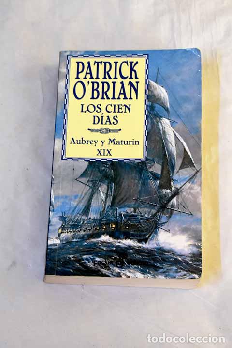 Libros: Los cien d&iacute;as: O Brian, Patrick.- O Brian, Patrick