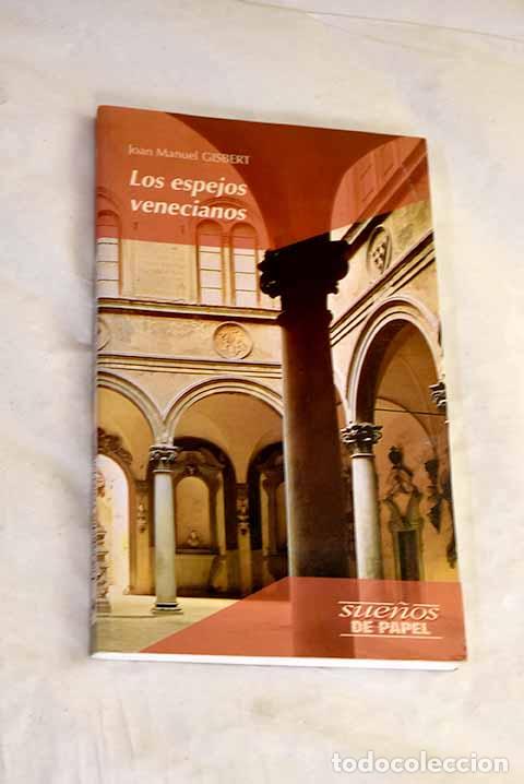 Livros em segunda m&atilde;o: Los espejos venecianos.- Gisbert, Joan Manuel