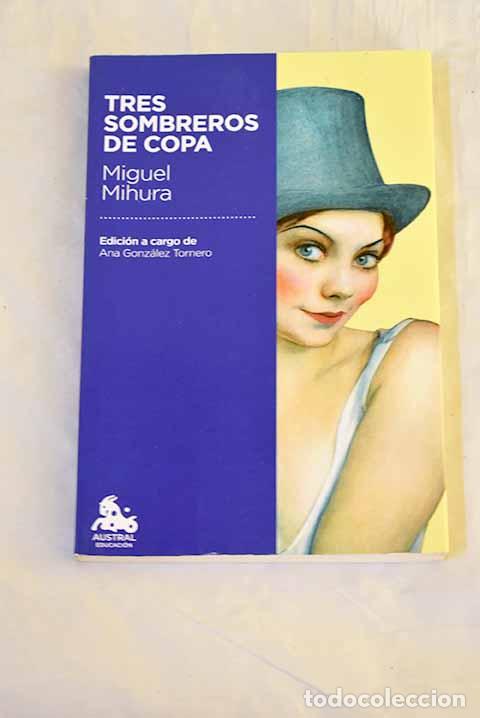Livros em segunda m&atilde;o: Tres sombreros de copa.- Mihura, Miguel