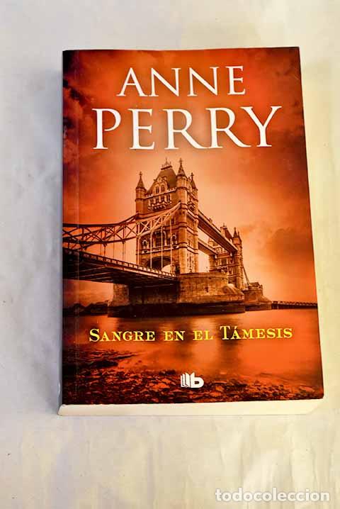 Libros: Sangre en el T&aacute;mesis.- Perry, Anne - Foto 1