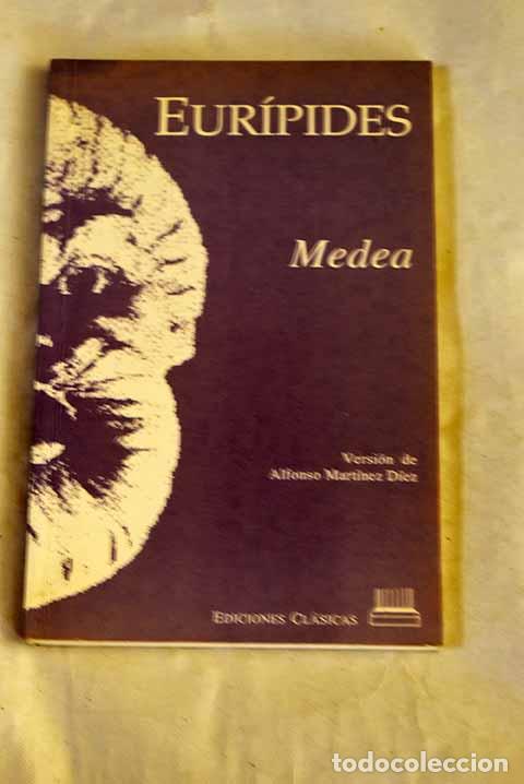 Libros: Medea: Eur&iacute;pides: Cl&aacute;sicas..- Eur&iacute;pides