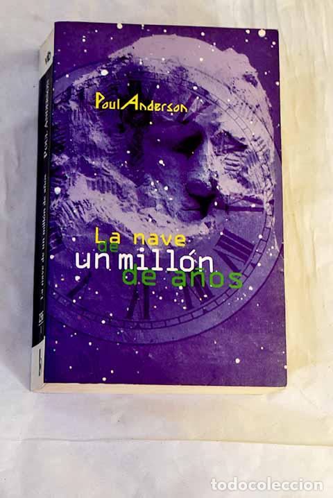 Libros: La nave de un mill&oacute;n de a&ntilde;os.- Anderson, Poul