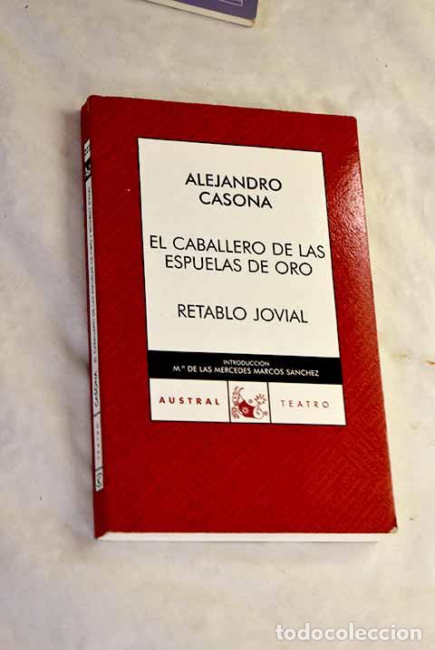 Libros: El caballero de las espuelas de oro: Retablo jovial.- Casona, Alejandro