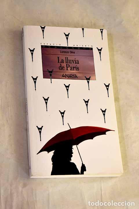 Libros: La lluvia de Par&iacute;s: Silva, Lorenzo.- Silva, Lorenzo