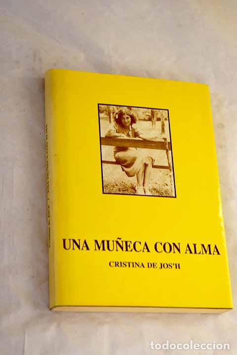 Livros em segunda m&atilde;o: Una mu&ntilde;eca con alma: Jos h, Cristina de.- Jos h, Cristina de
