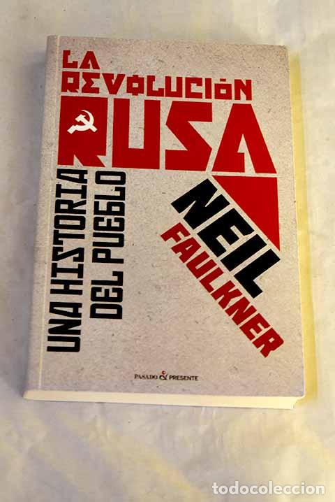 Livros em segunda m&atilde;o: La Revoluci&oacute;n Rusa: una historia del pueblo.- Faulkner, Neil
