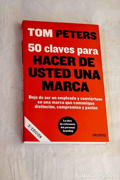 Livros em segunda m&atilde;o: 50 claves para hacer de usted una marca o Cincuenta maneras de transformarse.- Peters, Tom