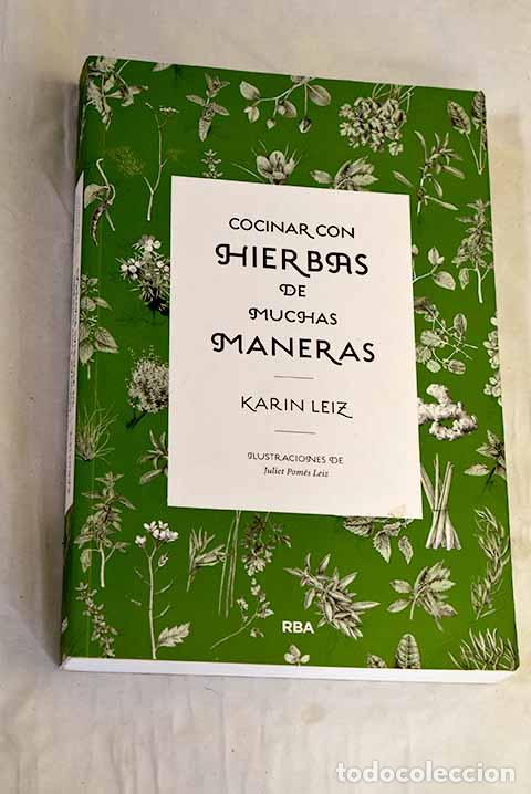 Libros: Cocinar con hierbas de muchas maneras.- Leiz, Karin - Foto 1