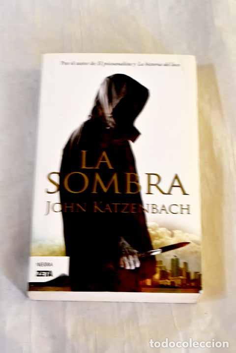 Libros: La sombra: Katzenbach, John.- Katzenbach, John - Foto 1