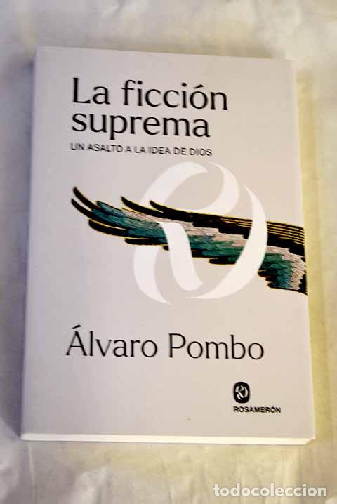 Livros em segunda m&atilde;o: La ficci&oacute;n suprema: un asalto a la idea de Dios.- Pombo, &Aacute;lvaro