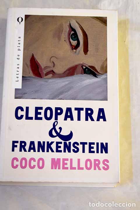 Libros: Cleopatra & Frankenstein.- Mellors, Coco - Foto 1