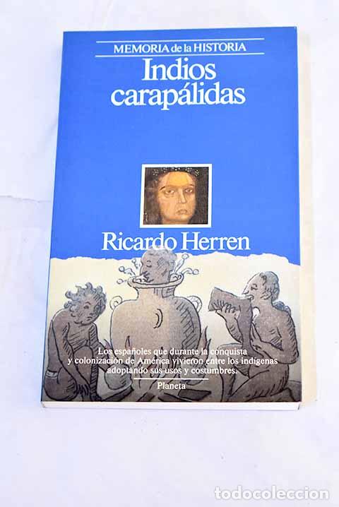Libros: Indios carap&aacute;lidas: Herren, Ricardo.- Herren, Ricardo - Foto 1