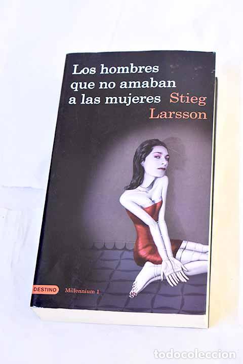 books: Los hombres que no amaban a las mujeres.- Larsson, Stieg
