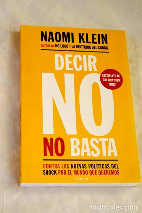 Livros em segunda m&atilde;o: Decir no no basta: contra las nuevas pol&iacute;ticas del shock, por el mundo que queremos.- Klein, Naomi