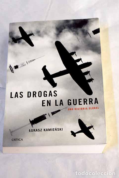 Livros em segunda m&atilde;o: Las drogas en la guerra: una historia global.- Kamienski, Lukasz