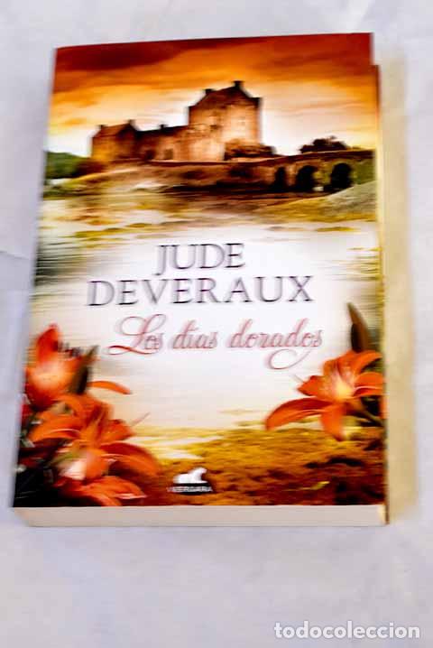 Livros em segunda m&atilde;o: Los d&iacute;as dorados: Deveraux, Jude.- Deveraux, Jude
