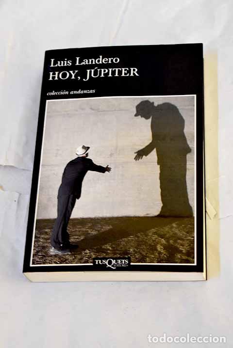 Livros em segunda m&atilde;o: Hoy, J&uacute;piter: Landero, Luis.- Landero, Luis