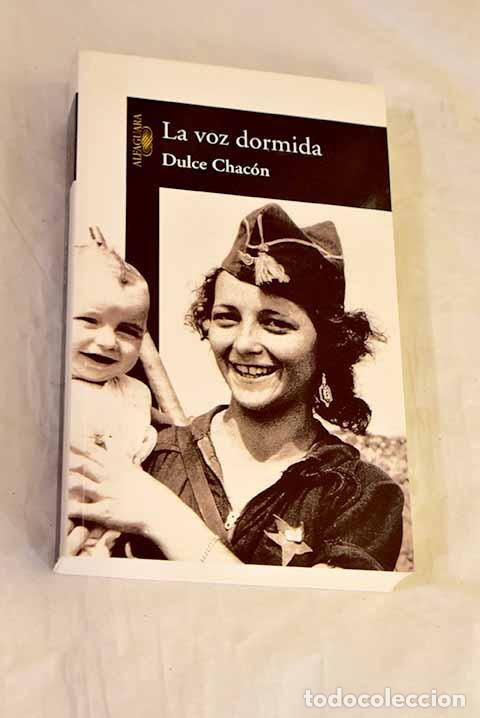 Libros: La voz dormida: Chac&oacute;n, Dulce.- Chac&oacute;n, Dulce - Foto 1