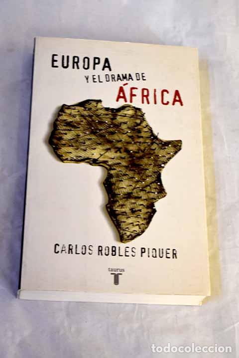 Libros: Europa y el drama de &Aacute;frica.- Robles Piquer, Carlos