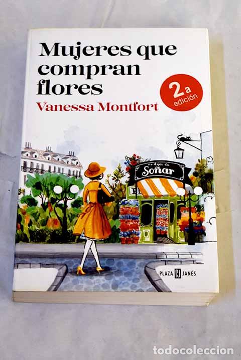 Libros: Mujeres que compran flores.- Montfort, Vanessa