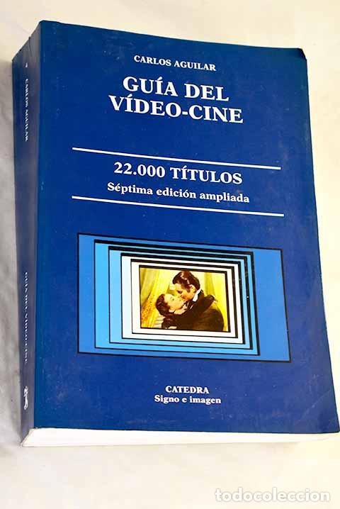 Libros: Gu&iacute;a del v&iacute;deo-cine: Aguilar, Carlos.- Aguilar, Carlos