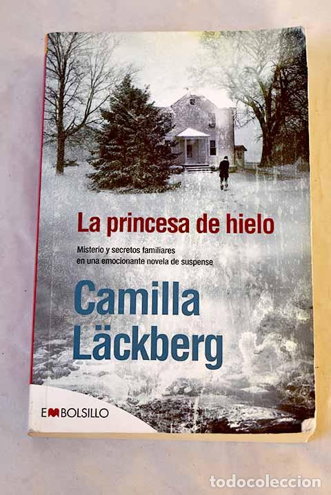 Libros: La princesa de hielo : misterio y secretos familiares en una emocionante novela de suspense
